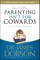 Parenting Isn't for Cowards