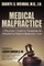 Medical Malpractice-A Physician's Guide to Navigating the Minefield of Medical Malpractice Law Softcover Edition