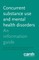 Concurrent Substance Use and Mental Health Disorders