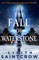 The Fall of Waterstone