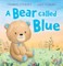 Stickley, F: Bear Called Blue