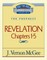 Thru the Bible Vol. 58: The Prophecy (Revelation 1-5)