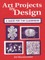 Art Projects by Design