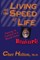 Living at the Speed of Life