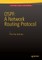 Ospf: A Network Routing Protocol