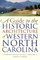 Guide to the Historic Architecture of Western North Carolina