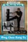 Wing Chun Kung Fu - The Wooden Dummy