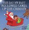 The Day My Fart Followed Santa Up The Chimney