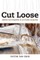 Cut Loose