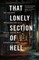 That Lonely Section of Hell