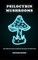 Psilocybin Mushrooms