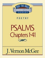 Thru the Bible Vol. 17: Poetry (Psalms I-41)