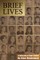 Brief Lives