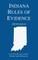 Indiana Rules of Evidence; 2019 Edition