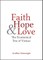 Faith, Hope, and Love