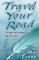 Travel Your Road