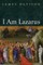 I Am Lazarus