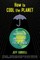 How to Cool the Planet