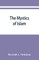 The mystics of Islam