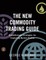 New Commodity Trading Guide, The