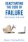 Deactivating the Code of Failure