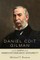 Daniel Coit Gilman and the Birth of the American Research University