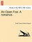 An Open Foe. a Romance.