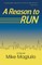 A Reason to Run