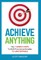 Achieve Anything