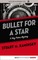 Bullet for a Star