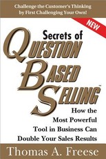 Secrets of Question-Based Selling