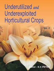 Underutilized and Underexploited Horticultural Crops Underutilized and Underexploited Horticultural Crops