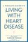 A Woman's Guide to Living with Heart Disease