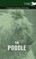 The Poodle - A Complete Anthology of the Dog
