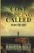The Cost Of Being Called