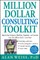 Million Dollar Consulting Toolkit