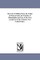 The Life of William Penn, the Settler of Pennsylvania, the Founder of Philadelphia and One of the First Lawgivers in the Colonies, Now United States,