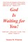 God Is Waiting for You