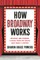 How Broadway Works