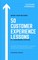 50 Customer Experience Lessons
