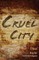 Cruel City