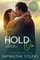 Hold on