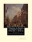 Democracy in America, By Alexis de Tocqueville, translated By Henry Reeve