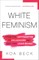 White Feminism