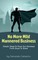 No More Mild Mannered Business