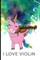 I Love Violin