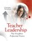 Teacher Leadership That Strengthens Professional Practice