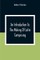 An Introduction To The Making Of Latin Comprising, After An Easy Compendious Method, The Substance Of The Latin Syntax