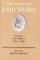 The Works of John Wesley Volume 25