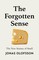 The Forgotten Sense